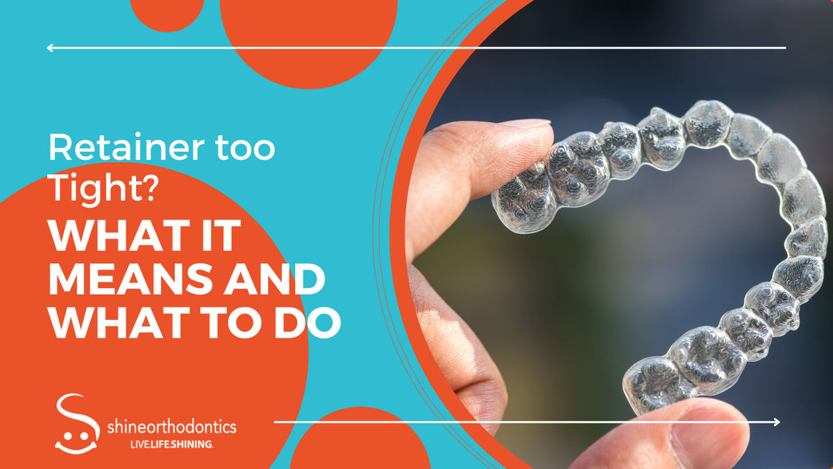 Hand holding a clear retainer with text "Retainer too Tight? What it Means and What To Do" 